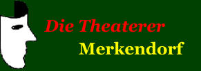 Die Theaterer         Merkendorf